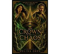 THE CROWN OF CHAOS: VOLUME V: 5 (EDEN PROTOCOL)