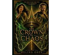 THE CROWN OF CHAOS: VOLUME V (EDEN PROTOCOL)