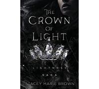 The Crown of Light: Lightness Saga: 1