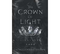 The Crown of Light: Lightness Saga