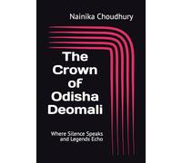 The Crown of Odisha Deomali: Where Silence Speaks and Legends Echo