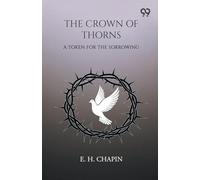 The Crown Of Thorns: A Token For The Sorrowing