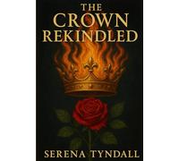 The Crown Rekindled (Enchanted by Their Fae)