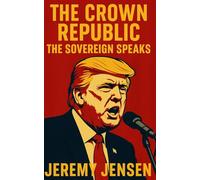 The Crown Republic: The Sovereign Speaks