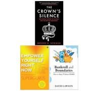 The Crown’s Silence, Empower Yourself Right Now & Bankroll and Boundaries 3 Books Collection Set
