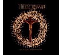 THE CROWN: THE BURNING/ETERNAL DEATH - CD SEALED