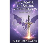 The Crown, The Sword, and the Dragon
