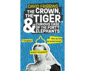 The Crown, The Tiger, and the Curious Case of the Forty Elephants