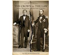 The Crown vs. The Law: Juárez, Maximilian, and the Soul of Mexico