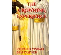 THE CROWNING EXPERIENCE