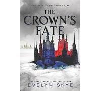 The Crown's Fate: 2 (Crown's Game)