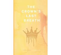 The Crown's Last Breath: 2 (The SkySolve Saga)