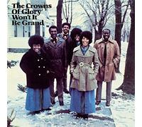The Crowns of Glory - Won't It Be Grand [VINYL]