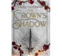 The Crown's Shadow: 2 (Of Fire and Lies)