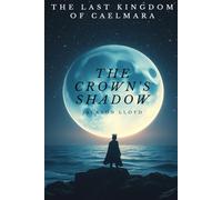 The Crown's Shadow: The Last Kingdom of Caelmara