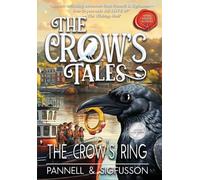 The Crow's Ring: Middle-Grade Fiction: BOOK3 (The Crow's Tales)