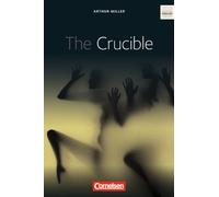 The Crucible: Ab 11. Schuljahr. Textheft mit An, Miller, Herlyn.