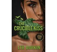The Crucible Kiss: A Psychological Assassin Thriller of Injury, Surveillance, and Deadly Intelligence Operations Across Europe (Songbird)