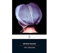 The Crucible (Penguin Classics)