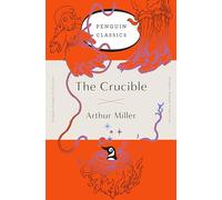 The Crucible: (Penguin Orange Collection) by Arthur Miller (English) Paperback B