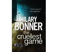 The Cruellest Game by Bonner, Hilary (September 12, 2013) Paperback