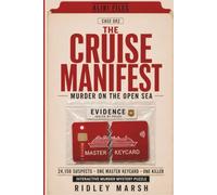 The Cruise Manifest: Murder on the Open Sea: A 24,150 Suspect Elimination Murder Mystery Puzzle Book - Cross Out the Innocent, Find the Killer (18 ... (The Alibi Files Murder Mystery Puzzles)