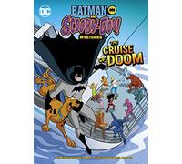 The Cruise of Doom (Batman and Scooby-Doo! Mysteries)