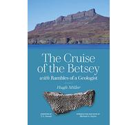 The Cruise of the Betsey and Rambles of a Geologist