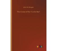 The Cruise of the Lively Bee