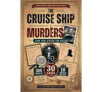 The Cruise Ship Murders: A Murder Mystery Word Search Puzzle Book for Adults with 30 Cruise Ship Cases, 300 Suspects, Hidden Clues and Detective Logic Puzzles (Hidden Clue Murder Mysteries)