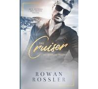The Cruiser: A Billionaire Romance (The Hustlers Series)