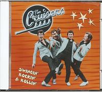 The Cruisers - The Cruisers - Swingin Rockin & Rollin
