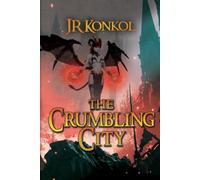 The Crumbling City (Rebirth of the Fallen)