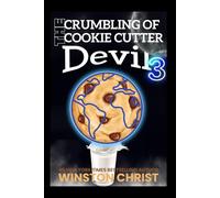 The Crumbling of the Cookie Cutter Devil 3