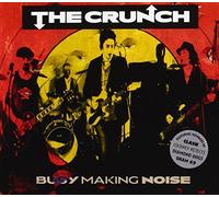 The Crunch - Busy Making Noise by The Crunch (2013-11-05)