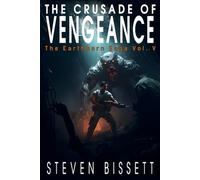 The Crusade of Vengeance: The Earthborn Saga Vol. V