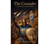 The Crusader: The Departure Point Series