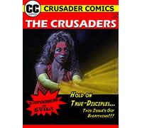 The Crusaders #357: Experiment in Evil!