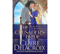 The Crusader's Bride: A Medieval Romance: 1 (The Champions of Saint Euphemia)