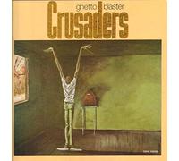 The Crusaders - Ghetto Blaster