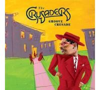 THE CRUSADERS "GROOVE CRUSADE" CD NEW