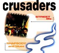 The Crusaders - Street Life:Rhaps & Blues/2grp