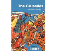 The Crusades: A Beginner's Guide
