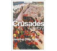 The Crusades: A History: Third Edition