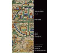 The Crusades: A Reader, Second Edition: 8 (Readings in Medieval Civilizations and Cultures)