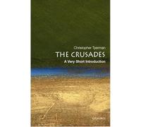 The Crusades: A Very Short Introduction: A Very Short Introduction (Very Short Introductions)