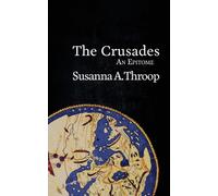 The Crusades : An Epitome