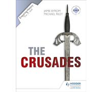 The Crusades – Enquiring History Series: Conflict and Controversy, 1095–1291