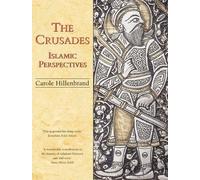 The Crusades: Islamic Perspectives (Islamic Surveys)