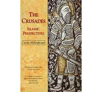 The Crusades : Islamic Perspectives